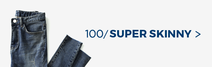 슈퍼스키니 100 SUPER SKINNY